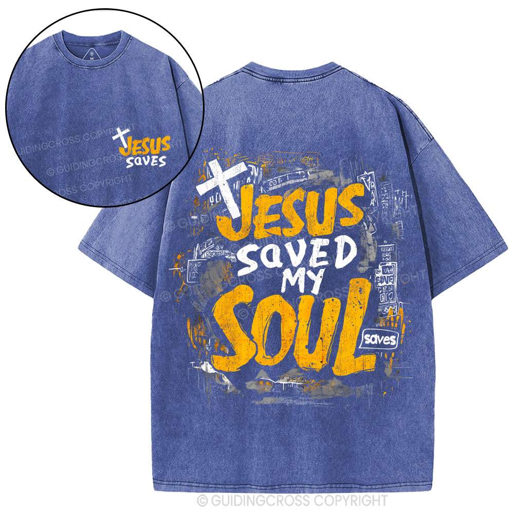 Jesus Saved My Soul Christian Washed T-Shirt