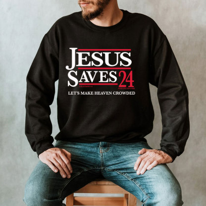 Jesus Saves 24 Christian Sweatshirt