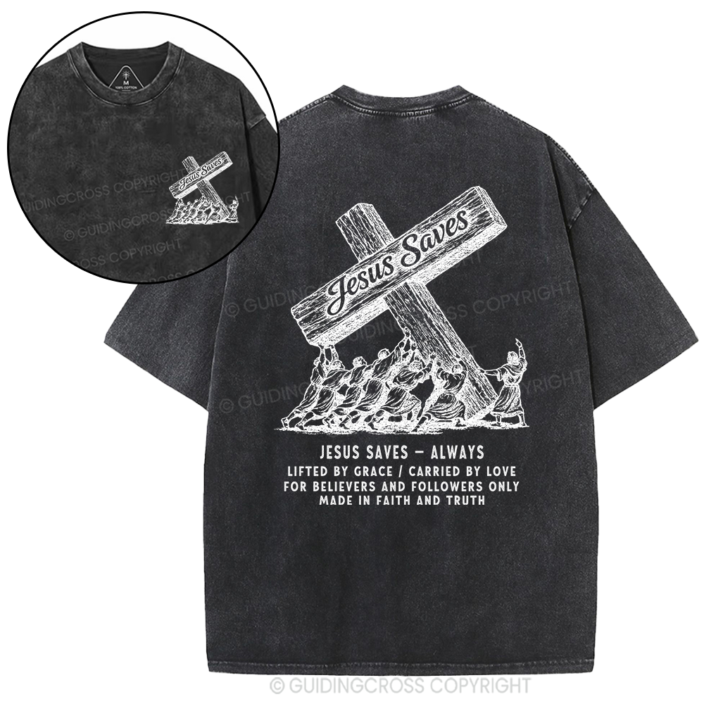 Jesus Saves Always Christian Washed T-Shirt