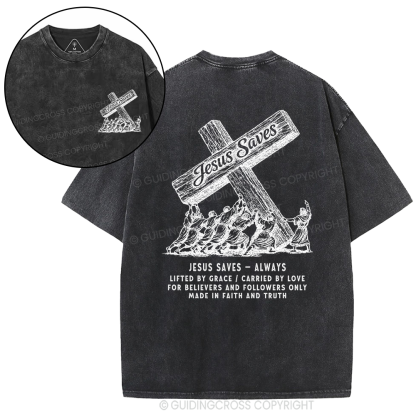 Jesus Saves Always Christian Washed T-Shirt