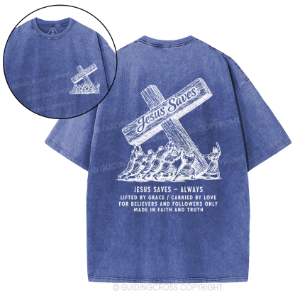 Jesus Saves Always Christian Washed T-Shirt