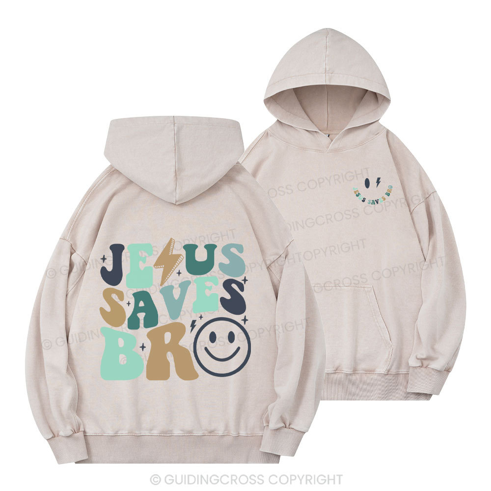 Jesus Saves Bro Christian Washed Hoodie