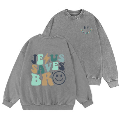 Jesus Saves Bro Christian Washed Sweatshirt
