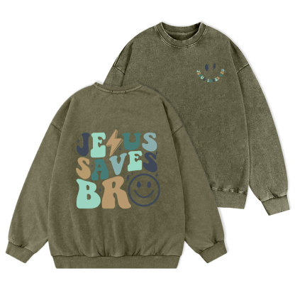 Jesus Saves Bro Christian Washed Sweatshirt