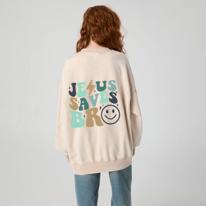 Jesus Saves Bro Christian Washed Sweatshirt
