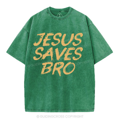 Jesus Saves Bro Christian Washed T-Shirt