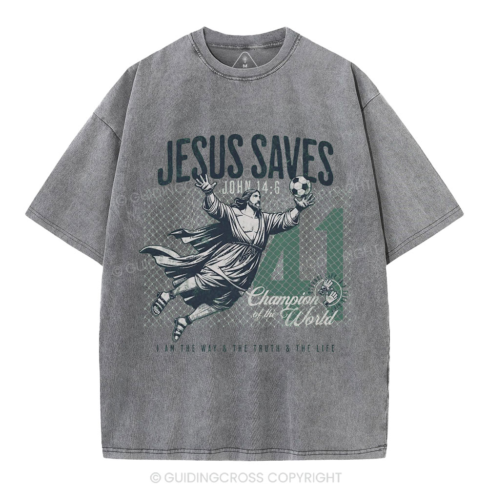 Jesus Saves Champion Of The World Christian Washed T-Shirt