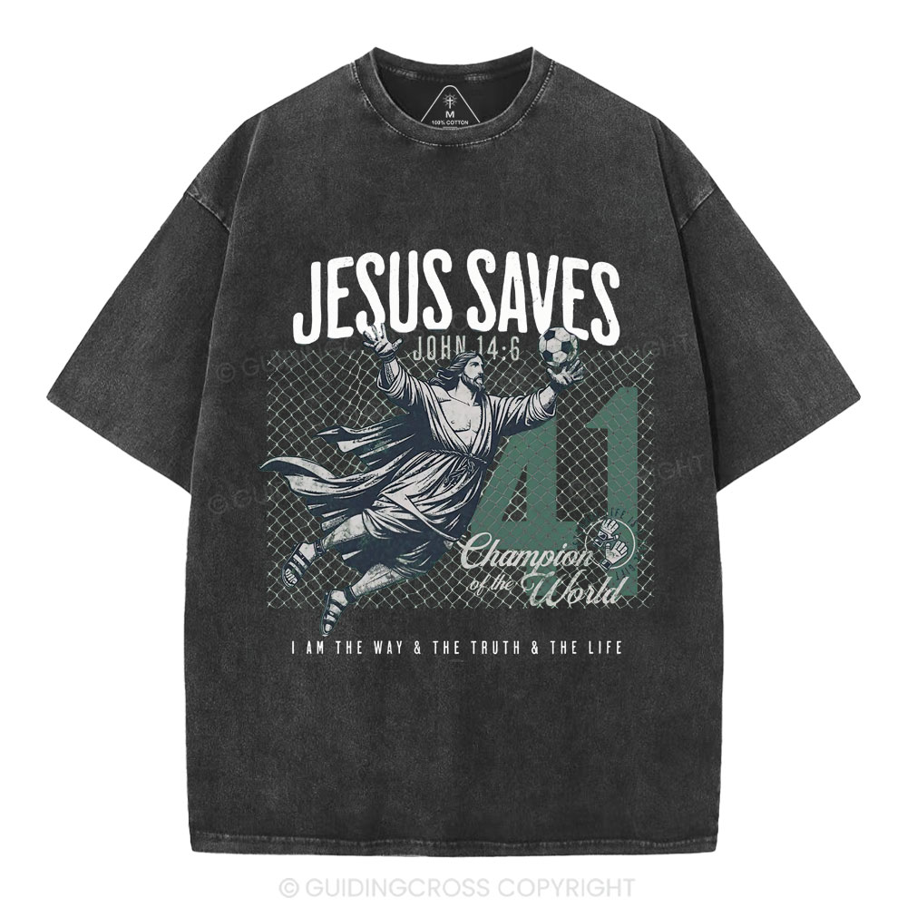 Jesus Saves Champion Of The World Christian Washed T-Shirt