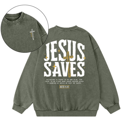 Jesus Saves Chirstian Washed Sweatshirt