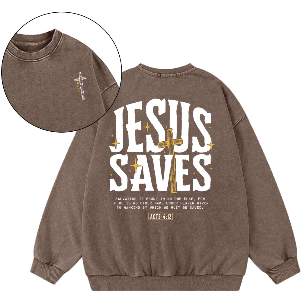 Jesus Saves Chirstian Washed Sweatshirt