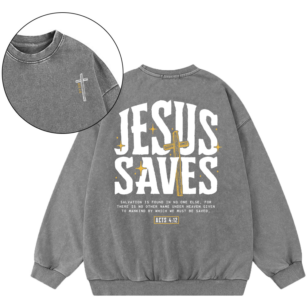 Jesus Saves Chirstian Washed Sweatshirt