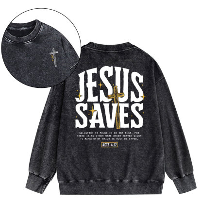 Jesus Saves Chirstian Washed Sweatshirt