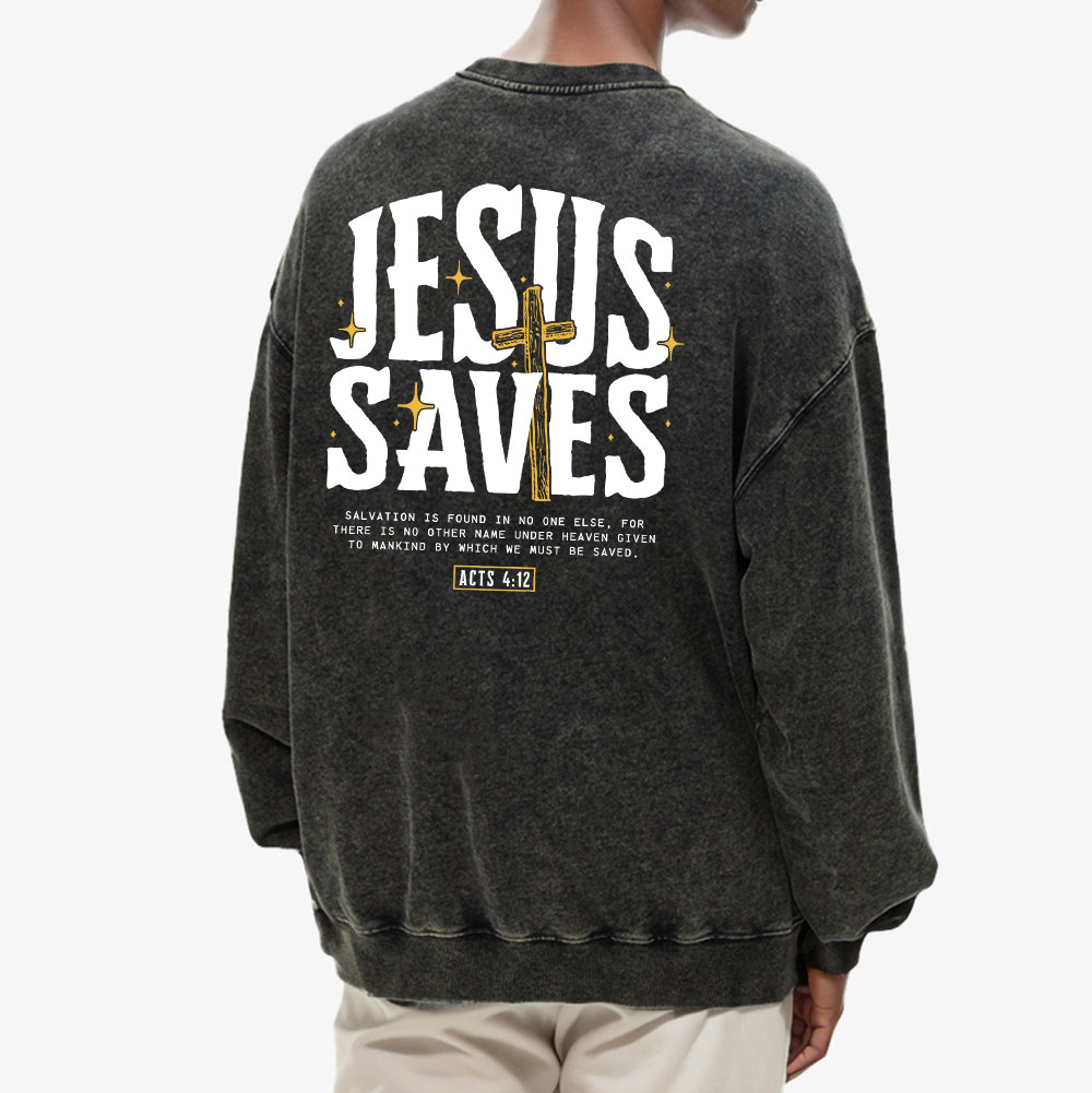 Jesus Saves Chirstian Washed Sweatshirt