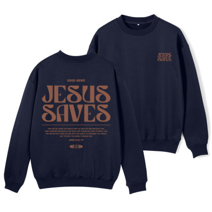 Jesus Saves Christian Fleece Sweatshirt