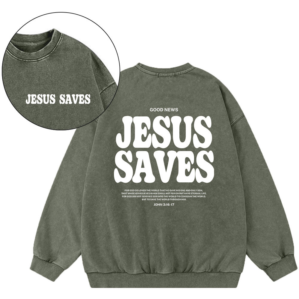 Jesus Saves Christian Washed Sweatshirt