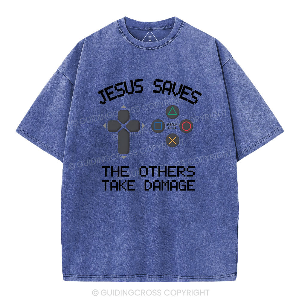 Jesus Saves The Others Take Damage Christian Washed T-Shirt
