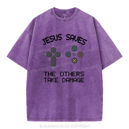 Jesus Saves The Others Take Damage Christian Washed T-Shirt