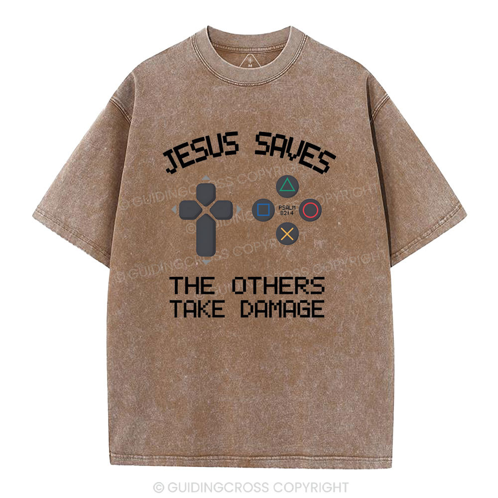 Jesus Saves The Others Take Damage Christian Washed T-Shirt