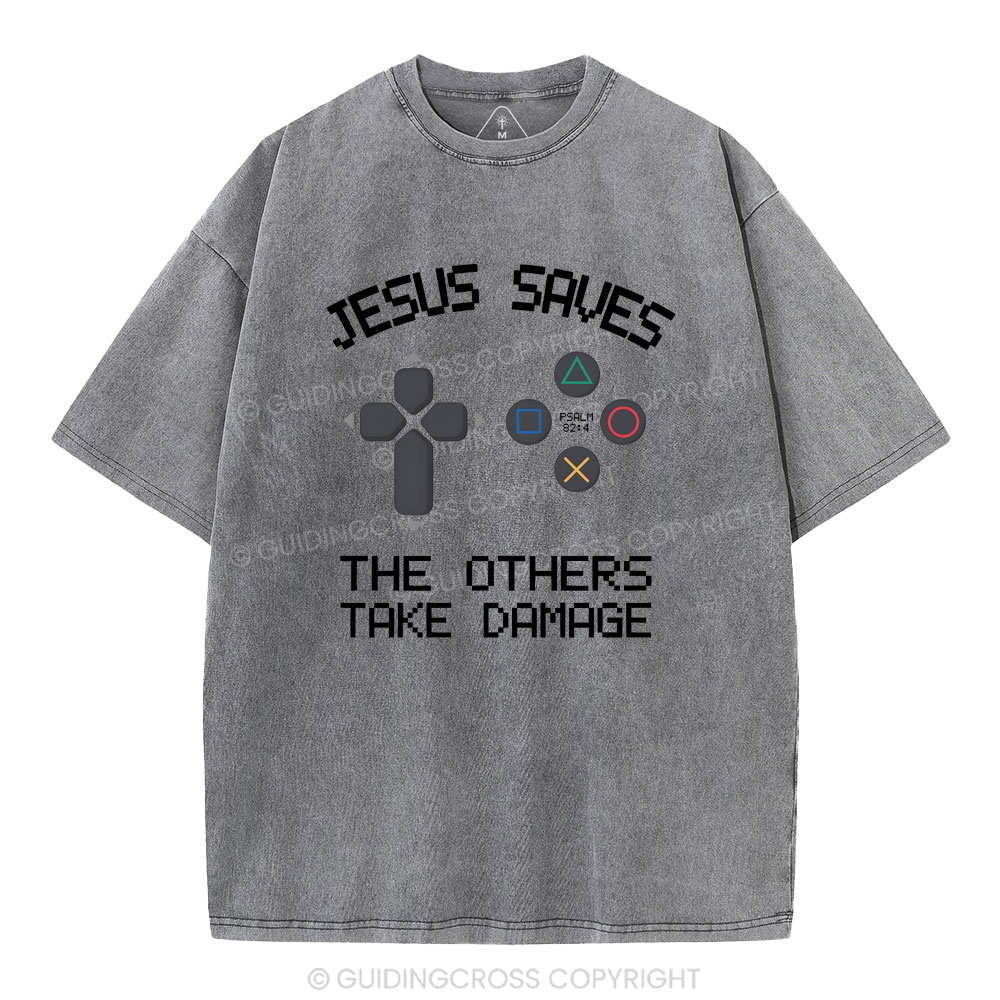 Jesus Saves The Others Take Damage Christian Washed T-Shirt