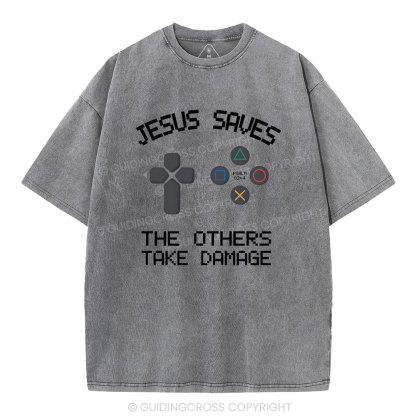 Jesus Saves The Others Take Damage Christian Washed T-Shirt