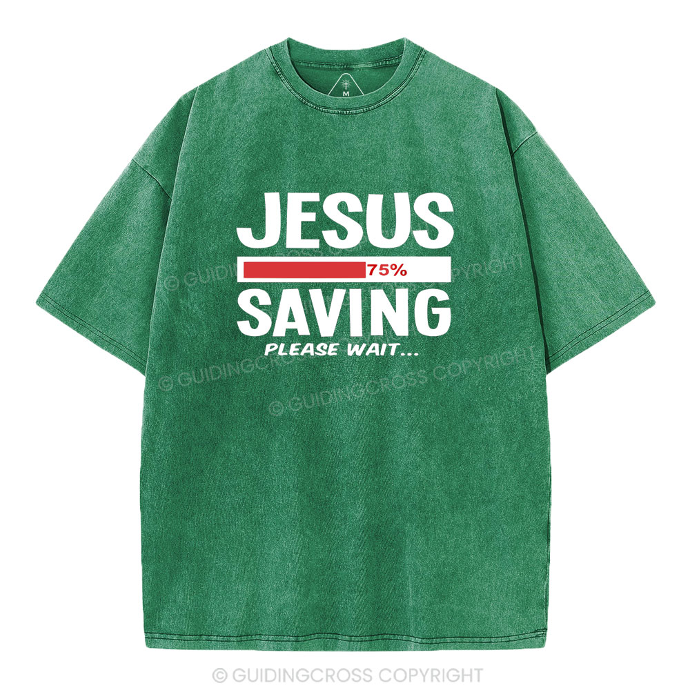 Jesus Saving Please Wait Christian Washed T-Shirt