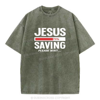 Jesus Saving Please Wait Christian Washed T-Shirt