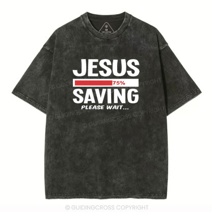Jesus Saving Please Wait Christian Washed T-Shirt