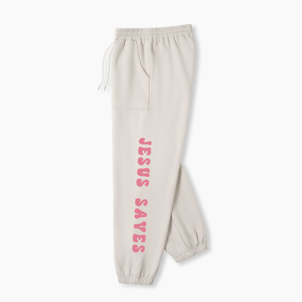 Jesus Sayes Christian Fleece Sweatpants