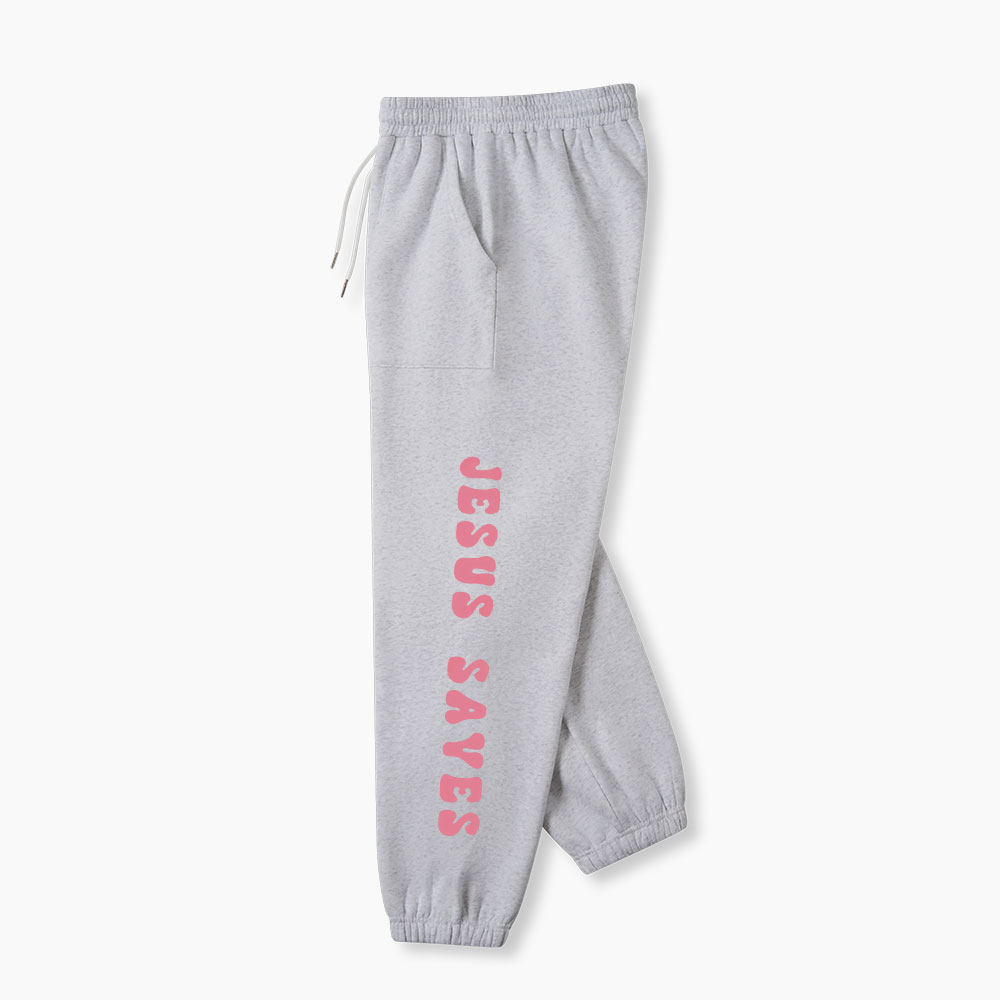 Jesus Sayes Christian Fleece Sweatpants