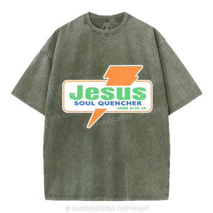 Jesus Soul Quencher Christian Washed T-Shirt
