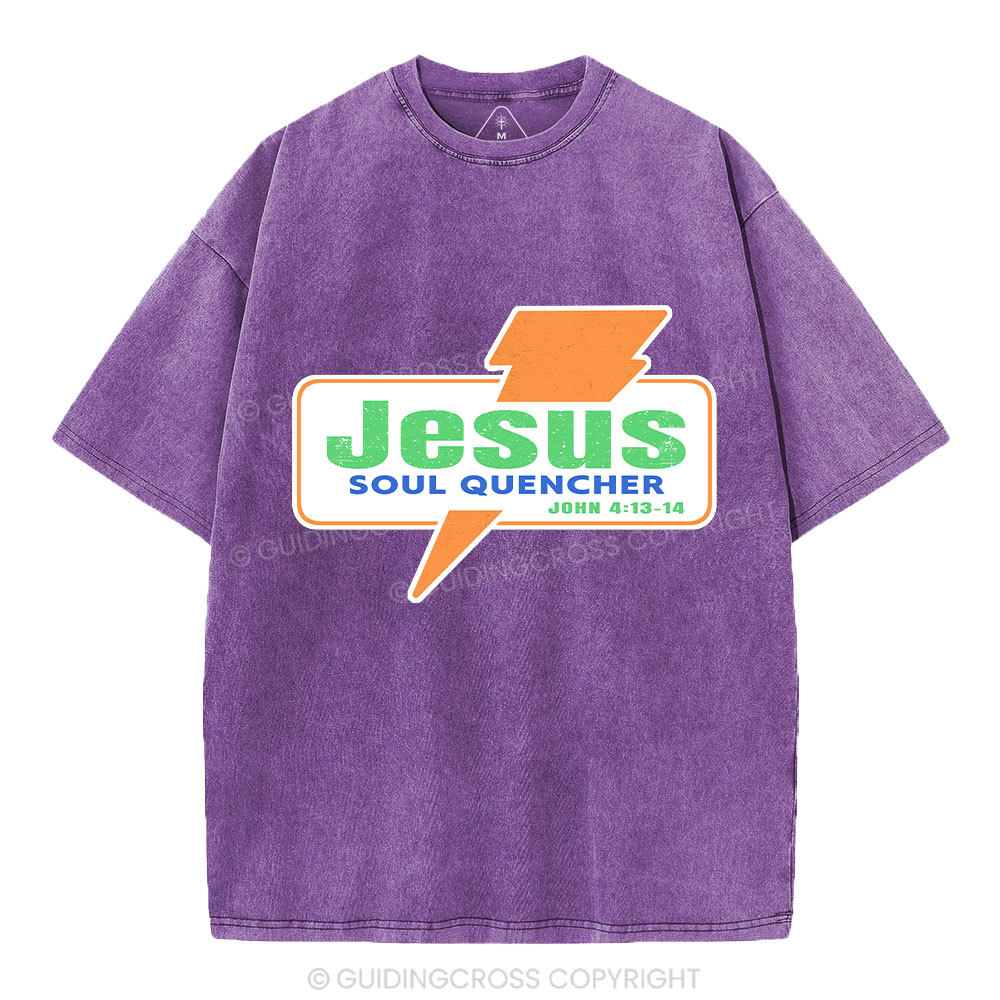 Jesus Soul Quencher Christian Washed T-Shirt