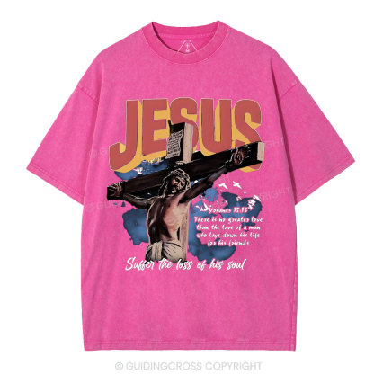 Jesus Sutten The Loss Of His Soul Christian Washed T-Shirt