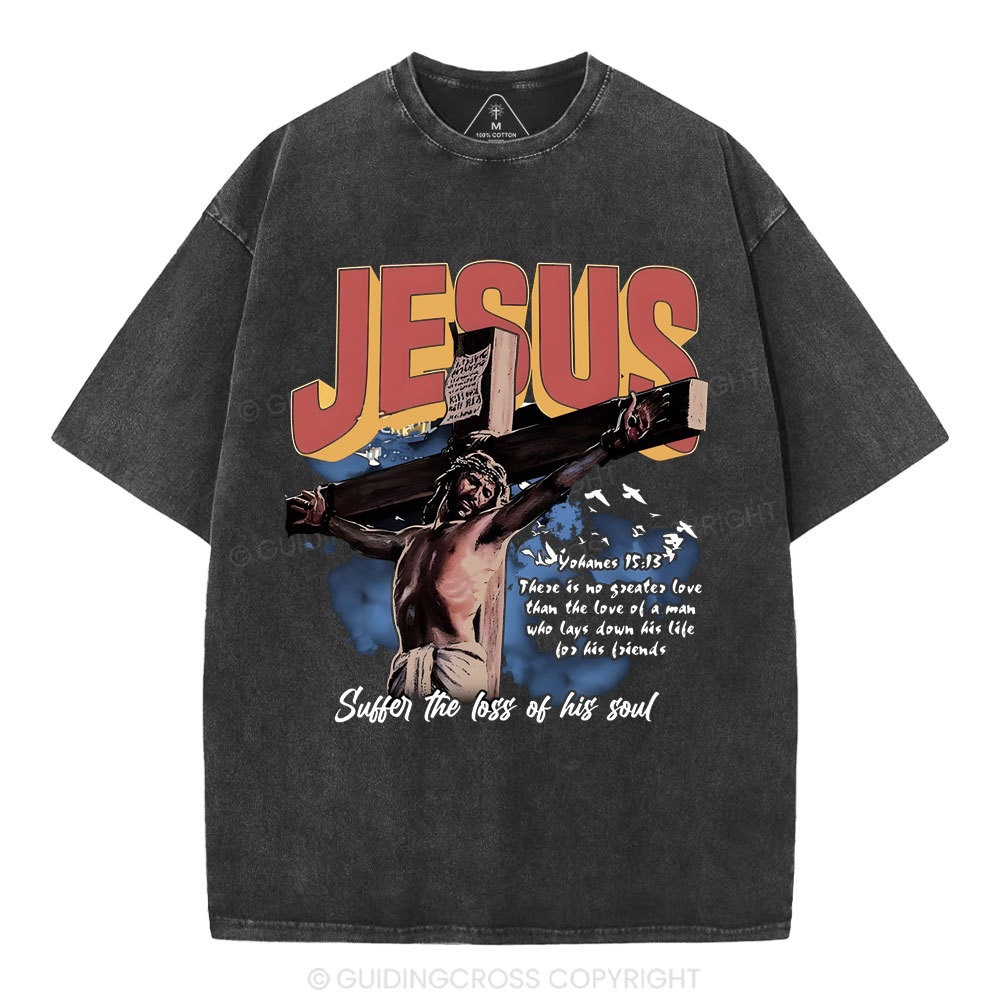 Jesus Sutten The Loss Of His Soul Christian Washed T-Shirt