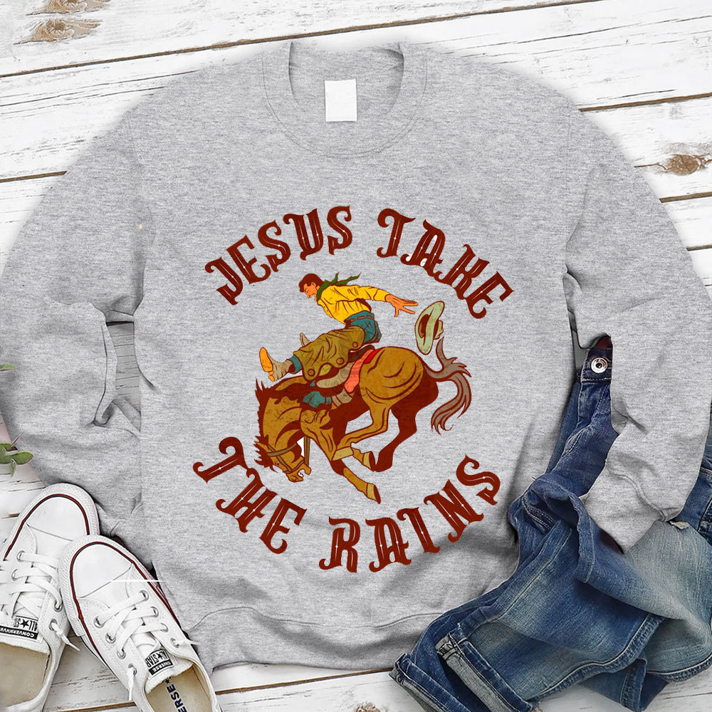 Jesus Take The Reins Christian Sweatshirt