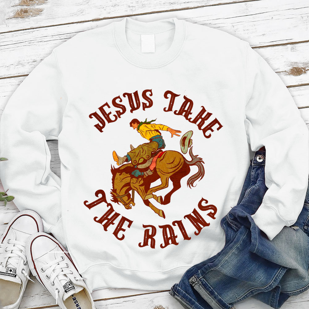 Jesus Take The Reins Christian Sweatshirt