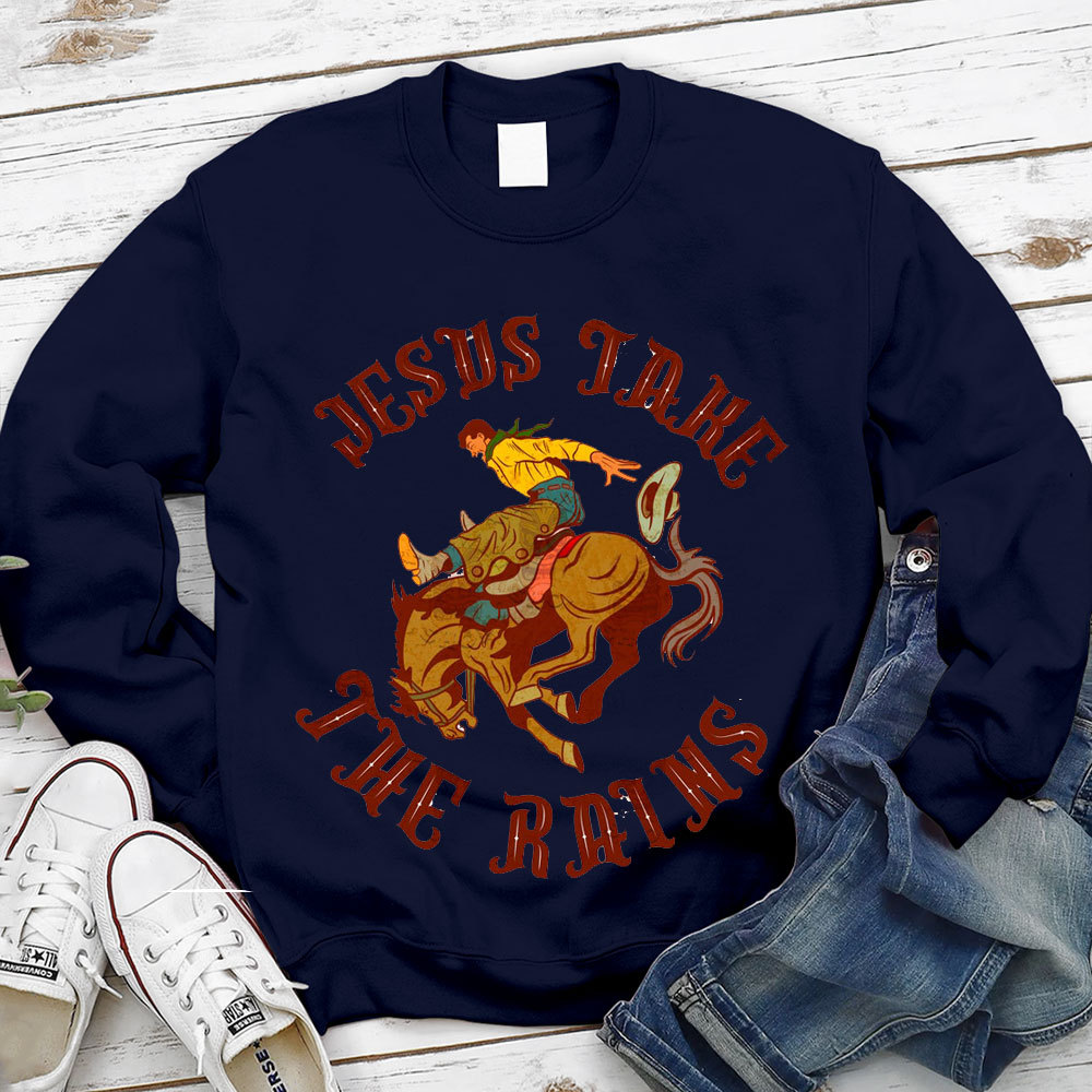 Jesus Take The Reins Christian Sweatshirt
