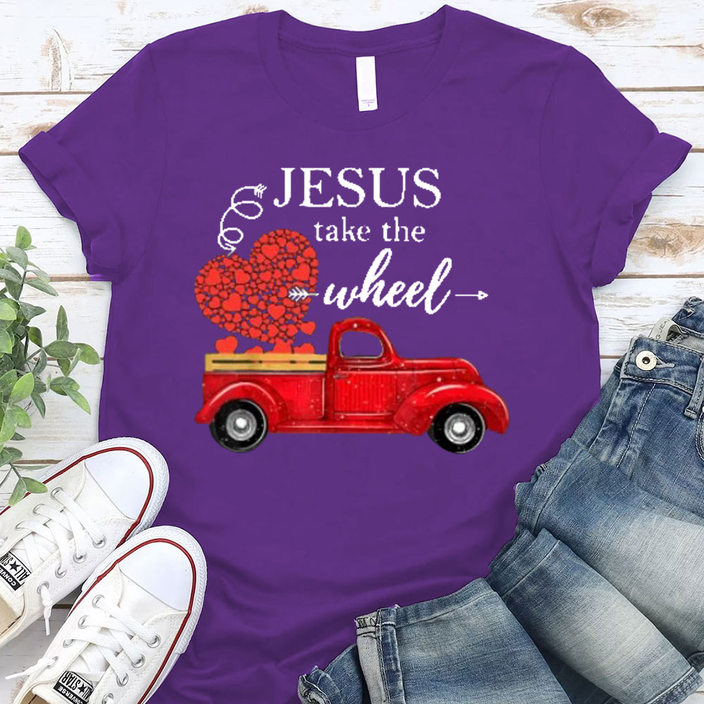 Jesus Take The Wheel Christian T-Shirt