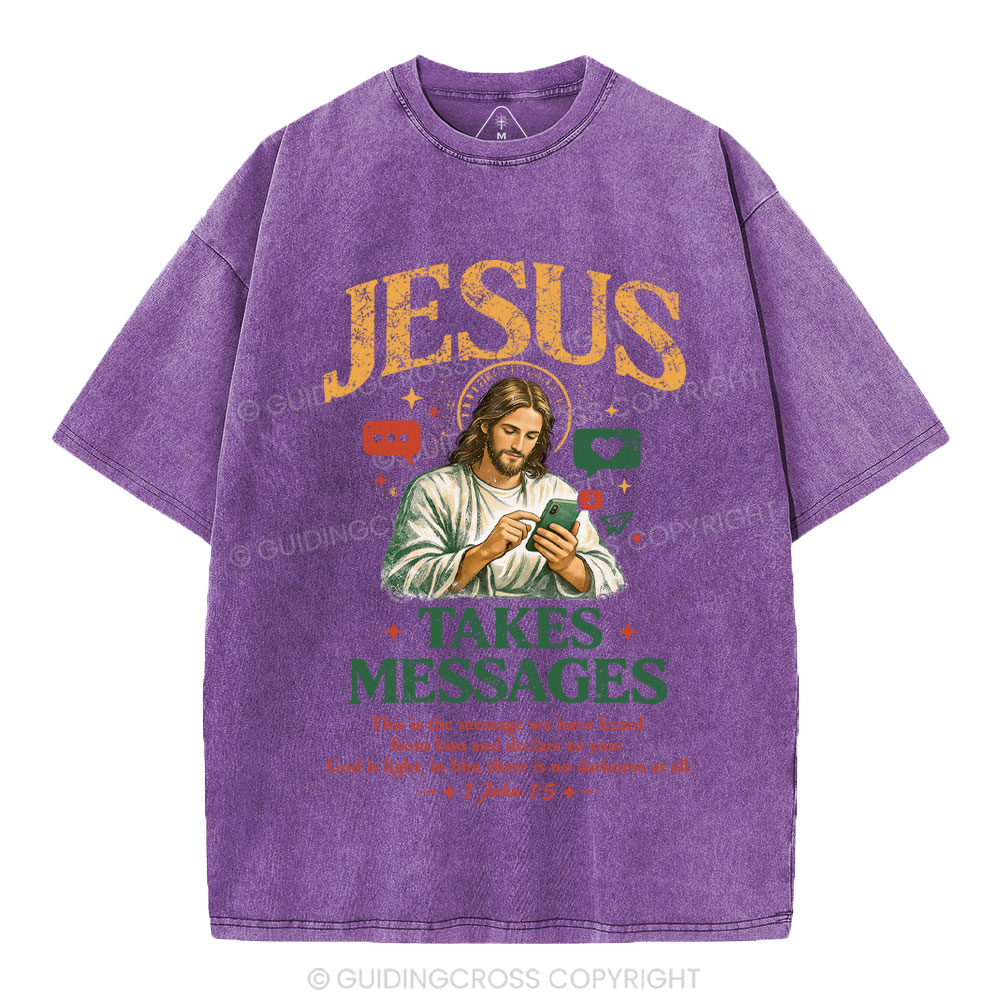 Jesus Takes Messages Christian Washed T-Shirt