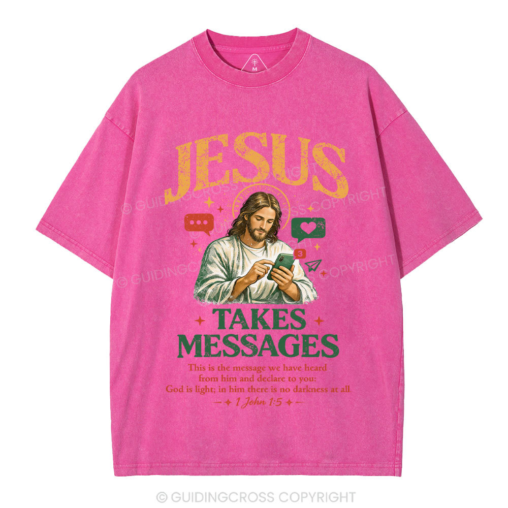 Jesus Takes Messages Christian Washed T-Shirt