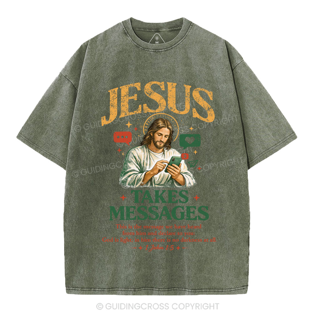 Jesus Takes Messages Christian Washed T-Shirt
