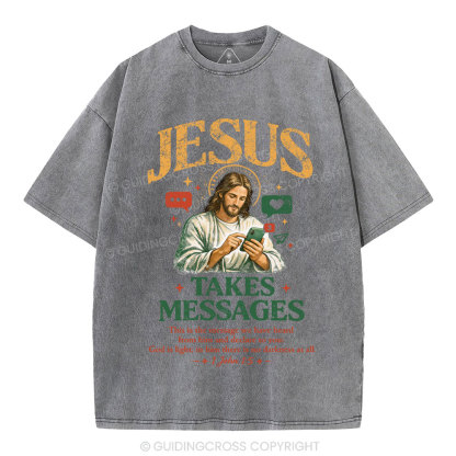 Jesus Takes Messages Christian Washed T-Shirt