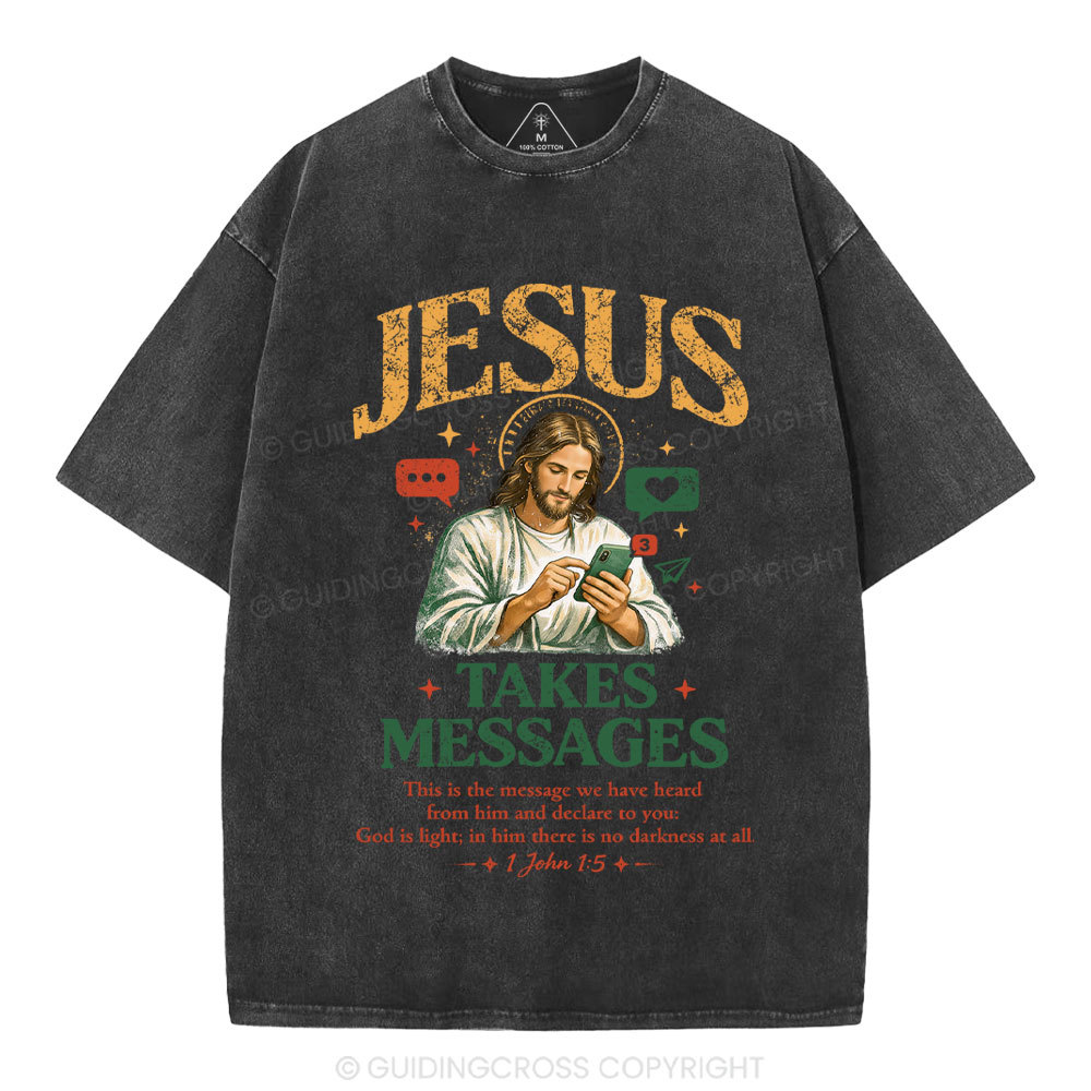 Jesus Takes Messages Christian Washed T-Shirt