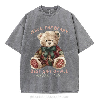 Jesus The Beary Best Gift Of All Christian Washed T-Shirt