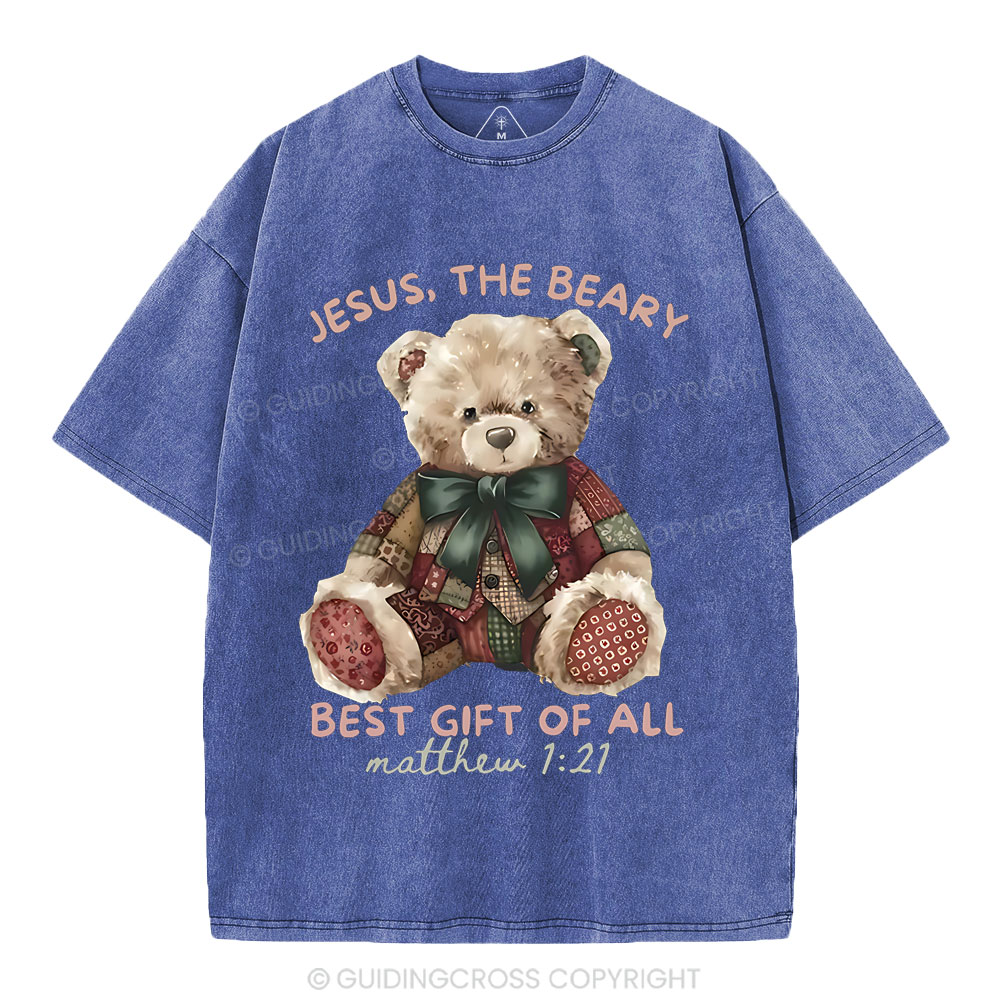 Jesus The Beary Best Gift Of All Christian Washed T-Shirt