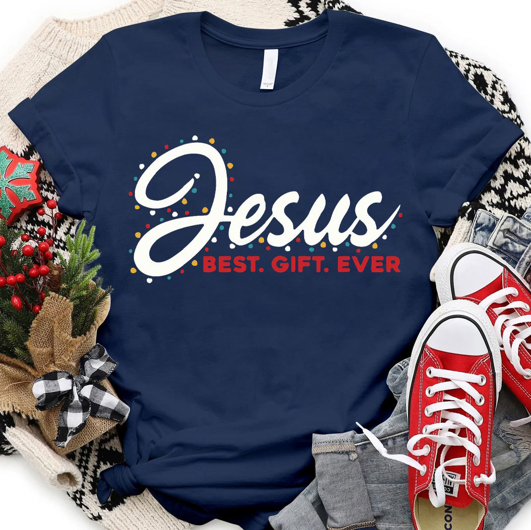 Jesus The Best Gift Ever Christian T-Shirt