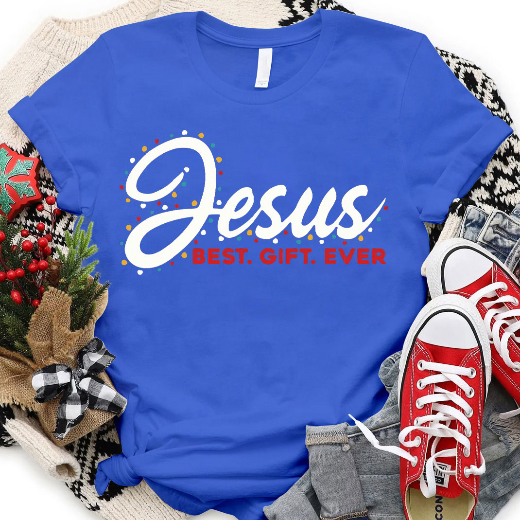 Jesus The Best Gift Ever Christian T-Shirt