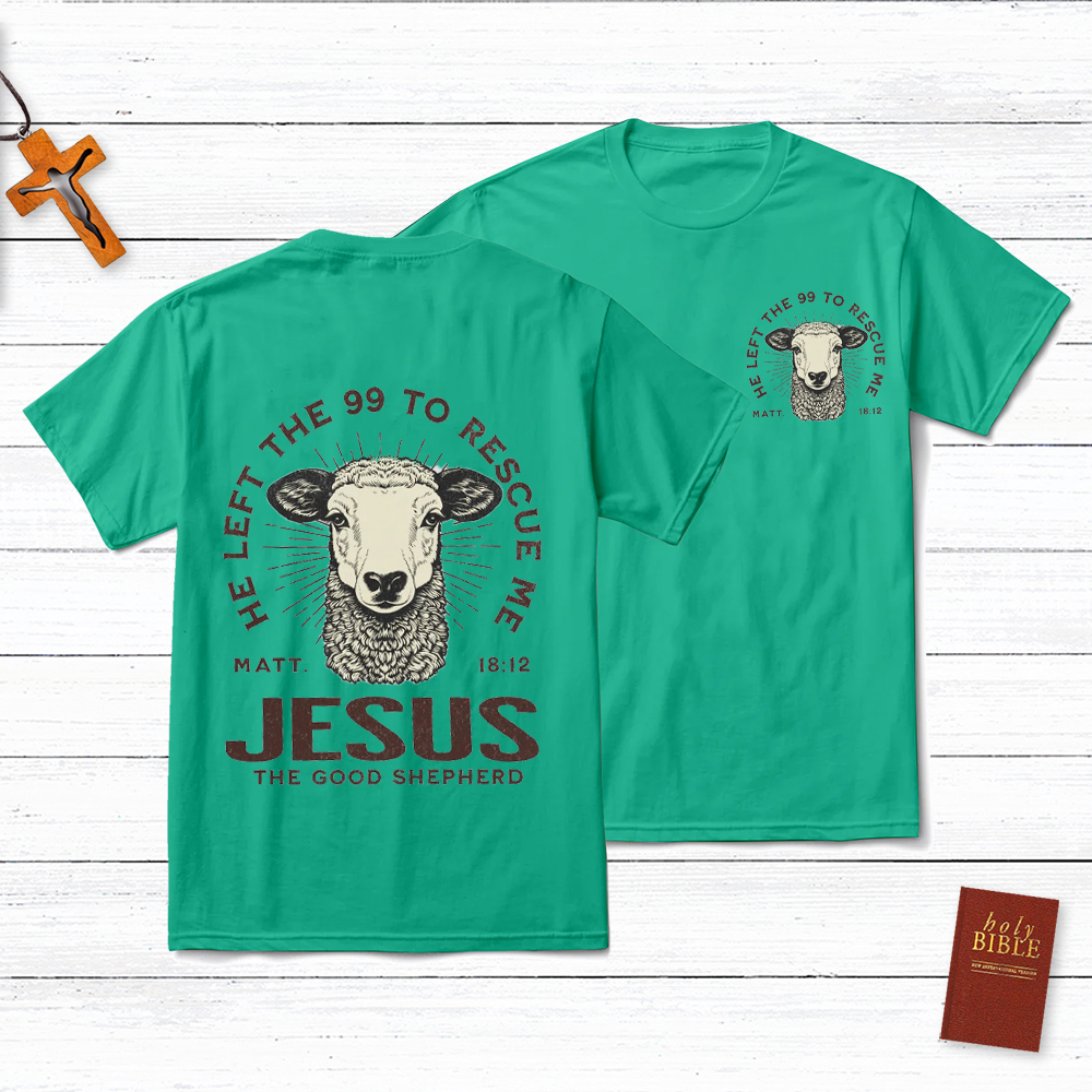 Jesus The Good Shepherd  Matt 18:12 Christian T-Shirt