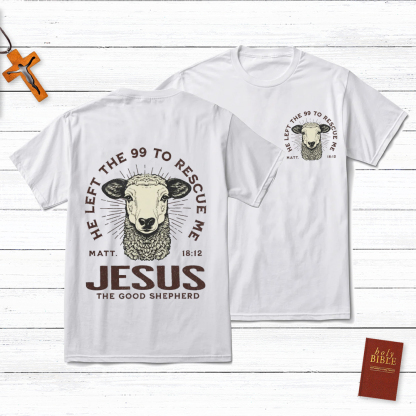 Jesus The Good Shepherd  Matt 18:12 Christian T-Shirt