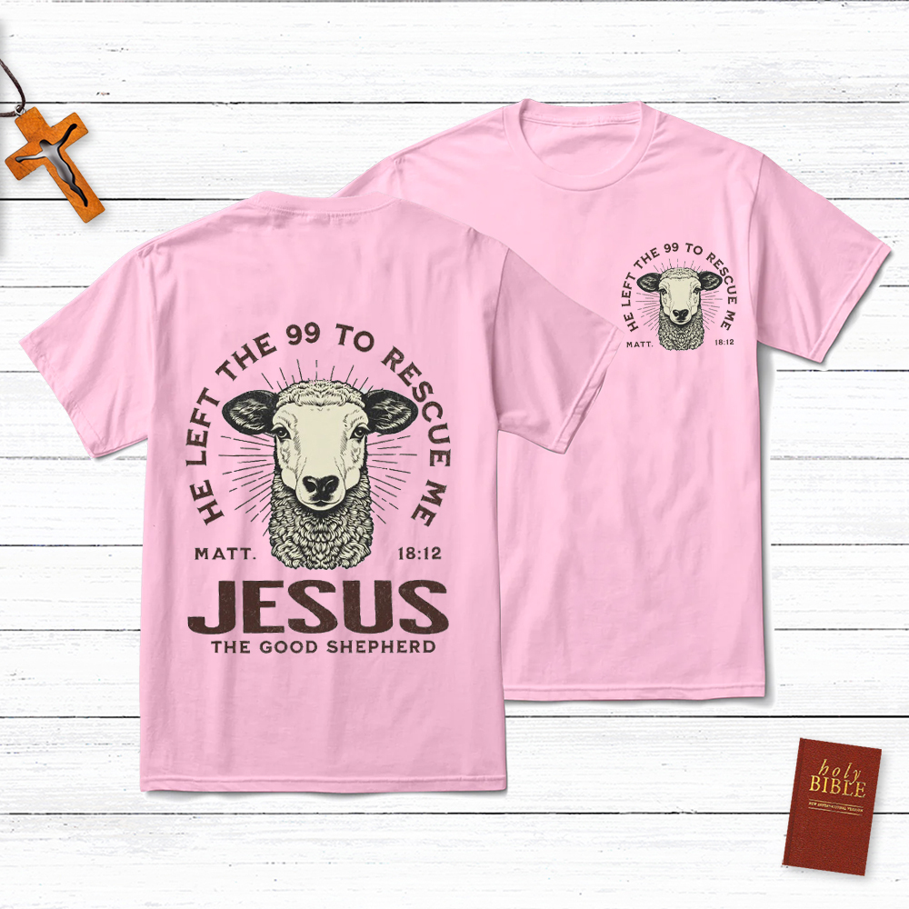 Jesus The Good Shepherd  Matt 18:12 Christian T-Shirt