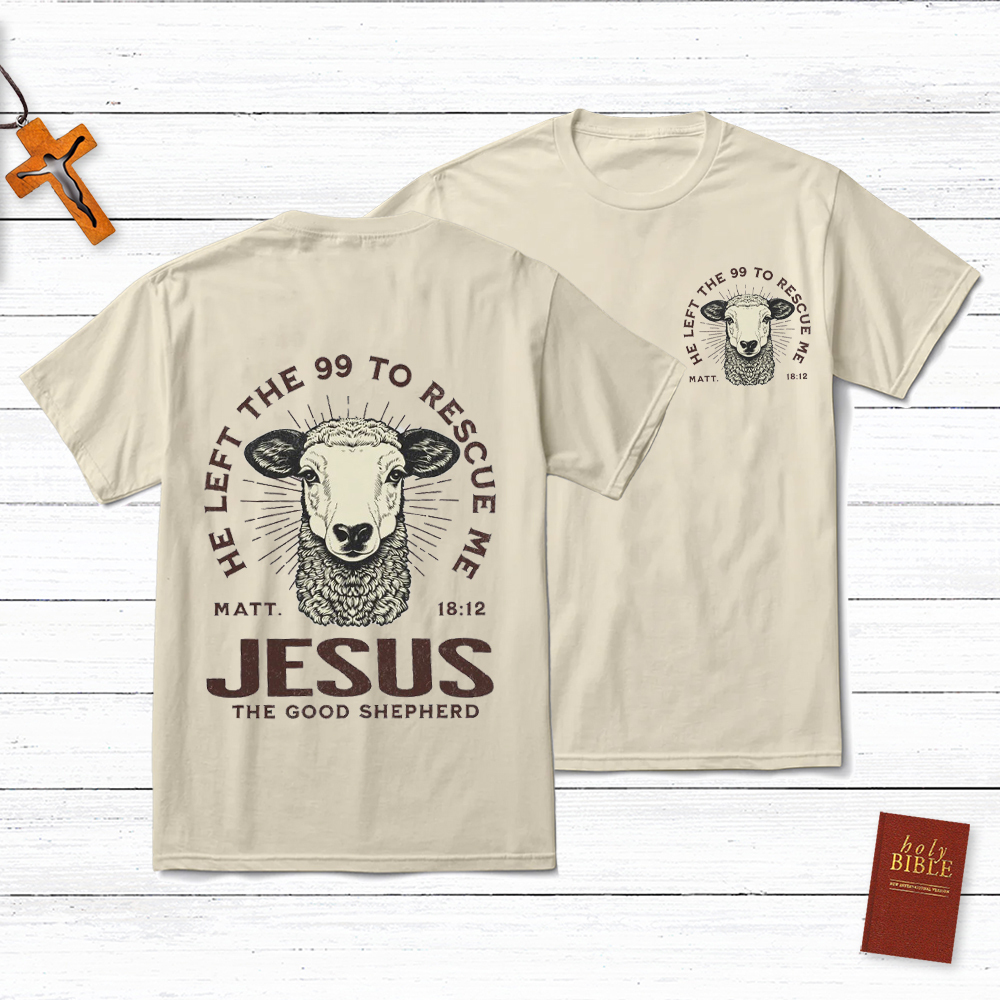Jesus The Good Shepherd  Matt 18:12 Christian T-Shirt